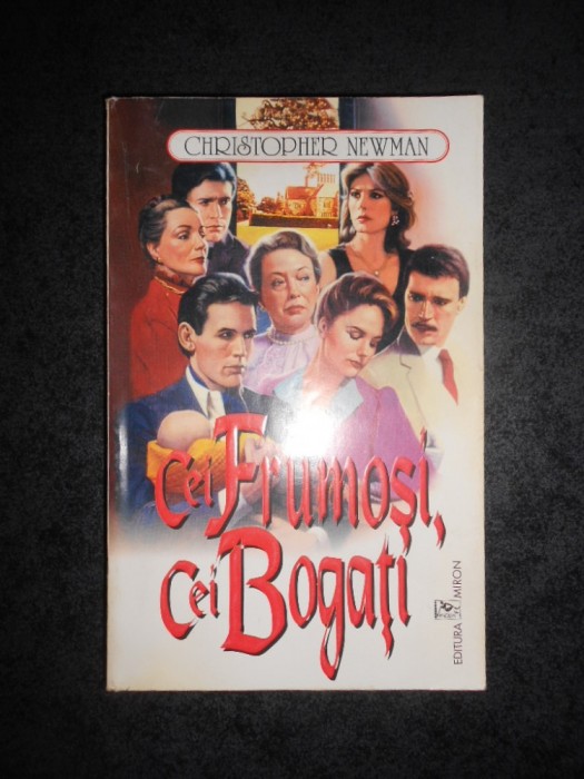 CHRISTOPHER NEWMAN - CEI FRUMOSI, CEI BOGATI