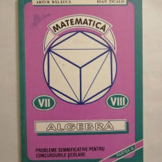 Algebra concursuri scolare clasele VII-VIII, partea III, Balauca, 1995