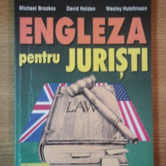 ENGLEZA PENTRU JURISTI de MICHAEL BROOKES , DAVID HOLDEN , WESLEY HUTCHINSON
