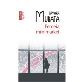 Femeia minimarket (editie de buzunar) - Sayaka Murata