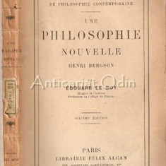 Une Philosophie Nouvelle. Henri Bergson - Edouard Le Roy - 1922