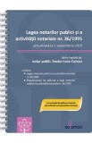 Legea notarilor publici si a activitatii notariale Nr.36/1995 Act.1 septembrie 2026 Ed.Spiralata - Teodor-Ioan Coman