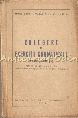 Culegere De Exercitii Gramaticale (Fonetica, Morfologie) - Cl. a V-a Si a VI-a foto