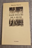Sase feluri de a muri Marius Oprea