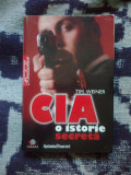 h0b CIA , O ISTORIE SECRETA - TIM WEINER