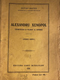 Alexandru Xenopol, teoretician si filosof al istoriei - Octav Botez, 1928