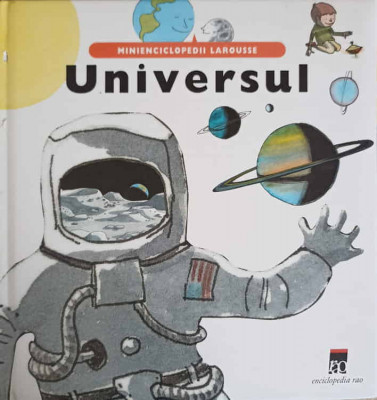 MINIENCICLOPEDII LAROUSSE UNIVERSUL-AGNES VANDEWIELE SI COLAB. foto