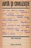 ION PASCADI - ARTA SI CIVILIZATIE