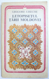 LETOPISETUL TARII MOLDOVEI de GR. URECHE, 1978