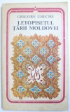 LETOPISETUL TARII MOLDOVEI de GR. URECHE, 1978