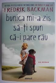 Bunica mi-a zis sa-ti spun ca-i pare rau - Fredrik Backman
