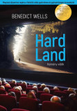 Hard Land - Benedict Wells