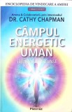 CAMPUL ENERGETIC UMAN. STRUCTURILE ASCUNSE-CATHY CHAPMAN-347981