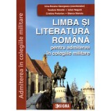 Limba si literatura romana pentru admitere in colegiile militare - Irina-Roxana Georgescu