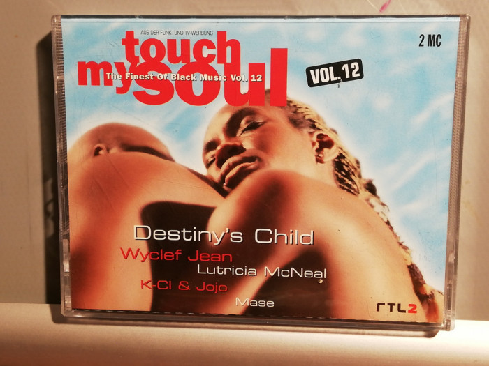 Set 2 casete audio TOUCH MY SOUL -Selectii - (1998/BMG/GERMANY)- stare: Perfecta
