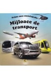 Prima mea enciclopedie: Mijloace de transport
