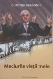 Meciurile vietii mele - Dumitru Dragomir