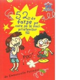 52 jetoane: farse pe care sa le faci prietenilor tai - Emmanuelle Polimeni