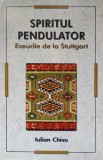 Spiritul Pendulator. Eseuri de la Stuttgart - Iulian Chivu, Herald, 2010, Filosofie, Carte, 230 Pagini