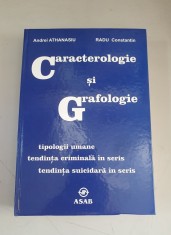Caracterologie si grafologie. Eseuri .Tipologii umane , Tendinta criminala in scris , Tendinta suicidara in scris - Andrei Athanasiu