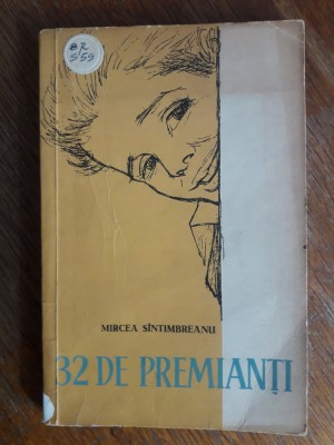 32 de premianti + Caramele cu Piper - Mircea Sintimbreanu / R2P3S foto