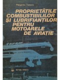 Margareta Tomescu - Proprietatile combustibililor si lubrifiantilor pentru motoarele de aviatie (Editia: 1985)