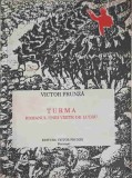 TURMA. ROMANUL UNEI VIZITE DE LUCRU-VICTOR FRUNZA