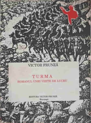TURMA. ROMANUL UNEI VIZITE DE LUCRU-VICTOR FRUNZA-228207 foto