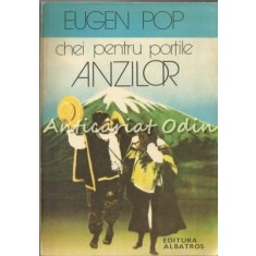 Chei Pentru Portile Anzilor - Eugen Pop