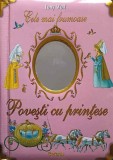 CELE MAI FRUMOASE POVESTI CU PRINTESE-TONY WOLF-340944