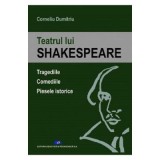 Teatrul lui Shakespeare - Corneliu Dumitriu