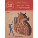 Arta de a trai a coronarianului, Volumul I