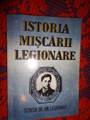 Istoria miscarii legionare scrisa de un legionar - Preot Stefan Palaghita / an 1993,365 pagini foto