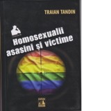 Carte "Homosexualii asasini si victime" de Traian Tandin