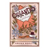 Orlando: Virginia Woolf&rsquo;s Gender-Bending Classic of Time, Identity &amp; Transformation (Complete and Unabridged Paperback Edition)