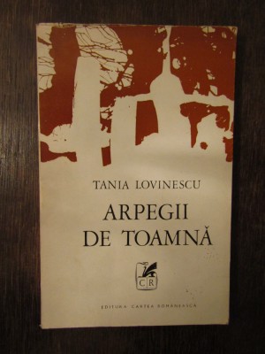 ARPEGII DE TOAMNA-TANIA LOVINESCU foto