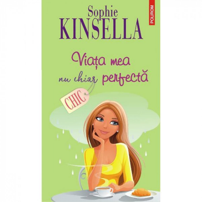 Viata mea nu chiar perfecta - Sophie Kinsella