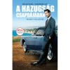 A hazugs&aacute;g csapd&aacute;j&aacute;ban - Michael Connelly