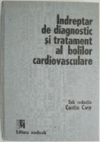 Indreptar de diagnostic si tratament al bolior cardiovasculare &ndash; Costin Carp