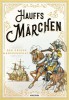 Hauffs M&auml;rchen: Carte in Germana, Editie de Colectie cu Ilustratii, Basme celebre: Kalif Storch, Zwerg Nase, Muck, Das kalte Herz