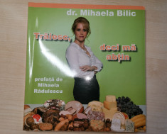 Mihaela Bilic ? Traiesc, deci ma abtin (Editura Coreus Publishing, 2007) foto