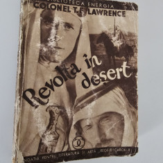 Carte veche 1936 Colonel T E Lawrence Revolta in desert volum doi