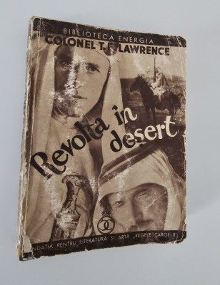 Carte veche 1936 Colonel T E Lawrence Revolta in desert volum doi foto