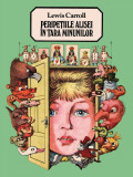 Cumpara ieftin Peripe&Aring;&pound;iile Alisei &Atilde;&reg;n &Aring;&cent;ara Minunilor - Lewis Carroll