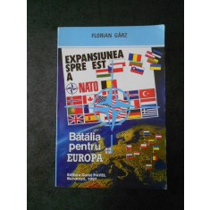 FLORIAN GARZ - BATALIA PENTRU EUROPA