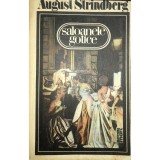 August Strindberg - Saloanele gotice (Editia: 1991)
