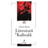 Literatura &amp;amp; Kafteala - Adrian Marin