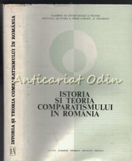 Istoria Si Teoria Comparatismului In Romania - M. Bucur, B. Capesius - T.: 3000 foto