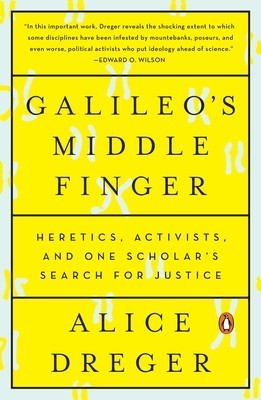 Galileo&#039;s Middle Finger: Heretics, Activists, and One Scholar&#039;s Search for Justice