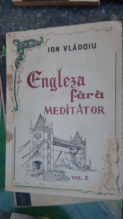 ENGLEZA FARA MEDITATOR - ION VLADOIU , VOL 2